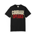 Courage Speaks T-shirt