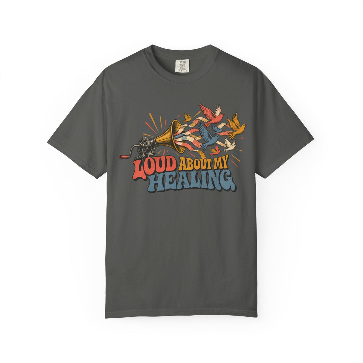 Loud About My Healing T-shirt
