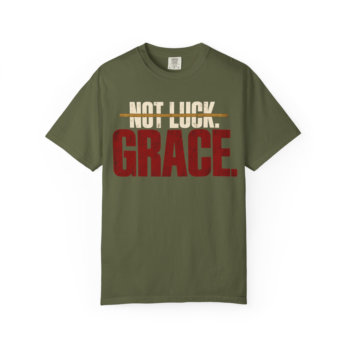 Not Luck. Grace. T-shirt