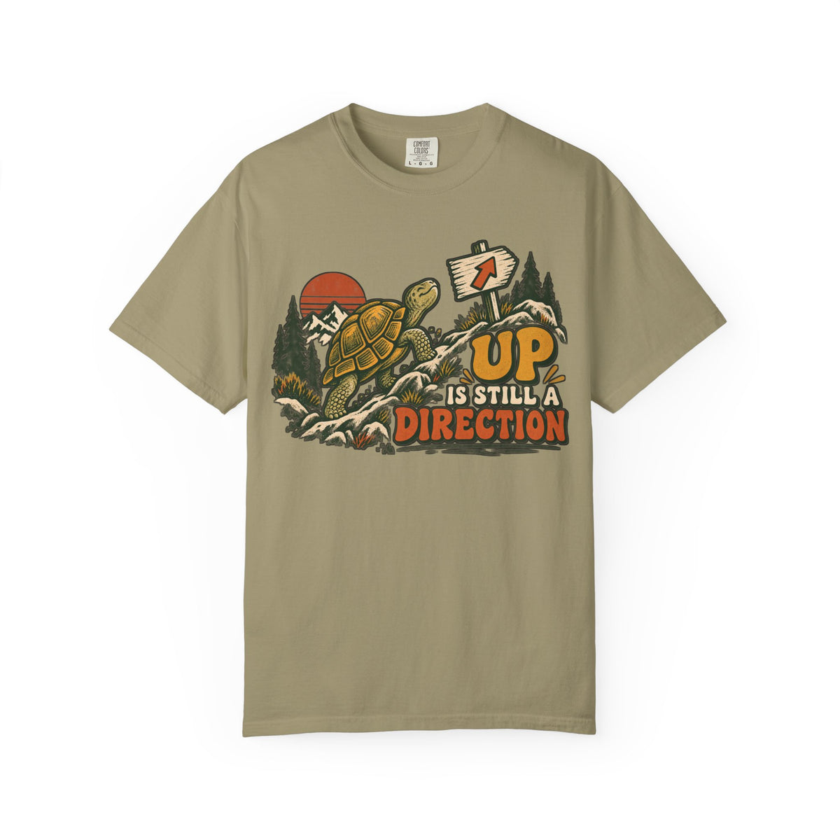 Up Is Still A Direction T-shirt