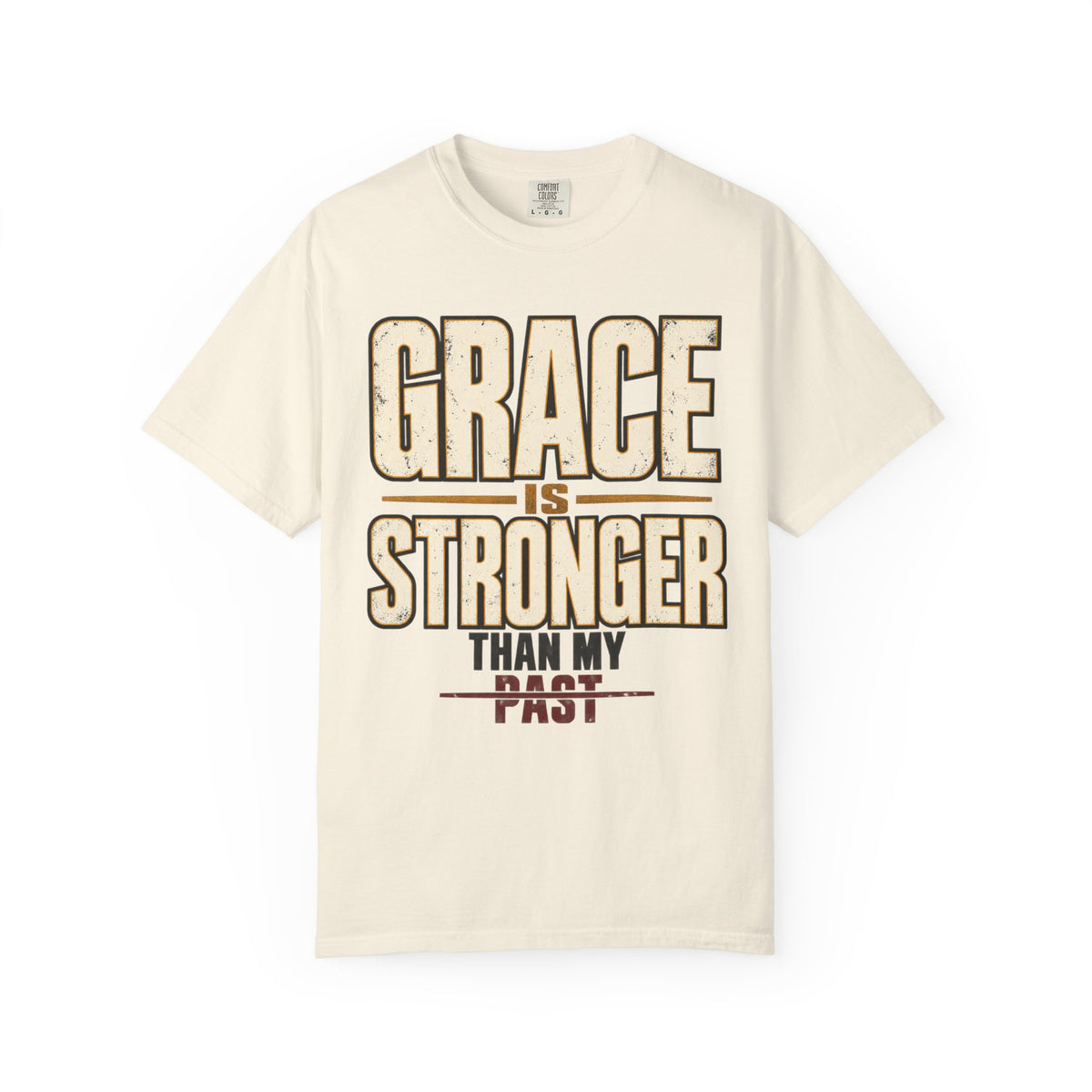 Grace Is Stronger Than My Past T-shirt