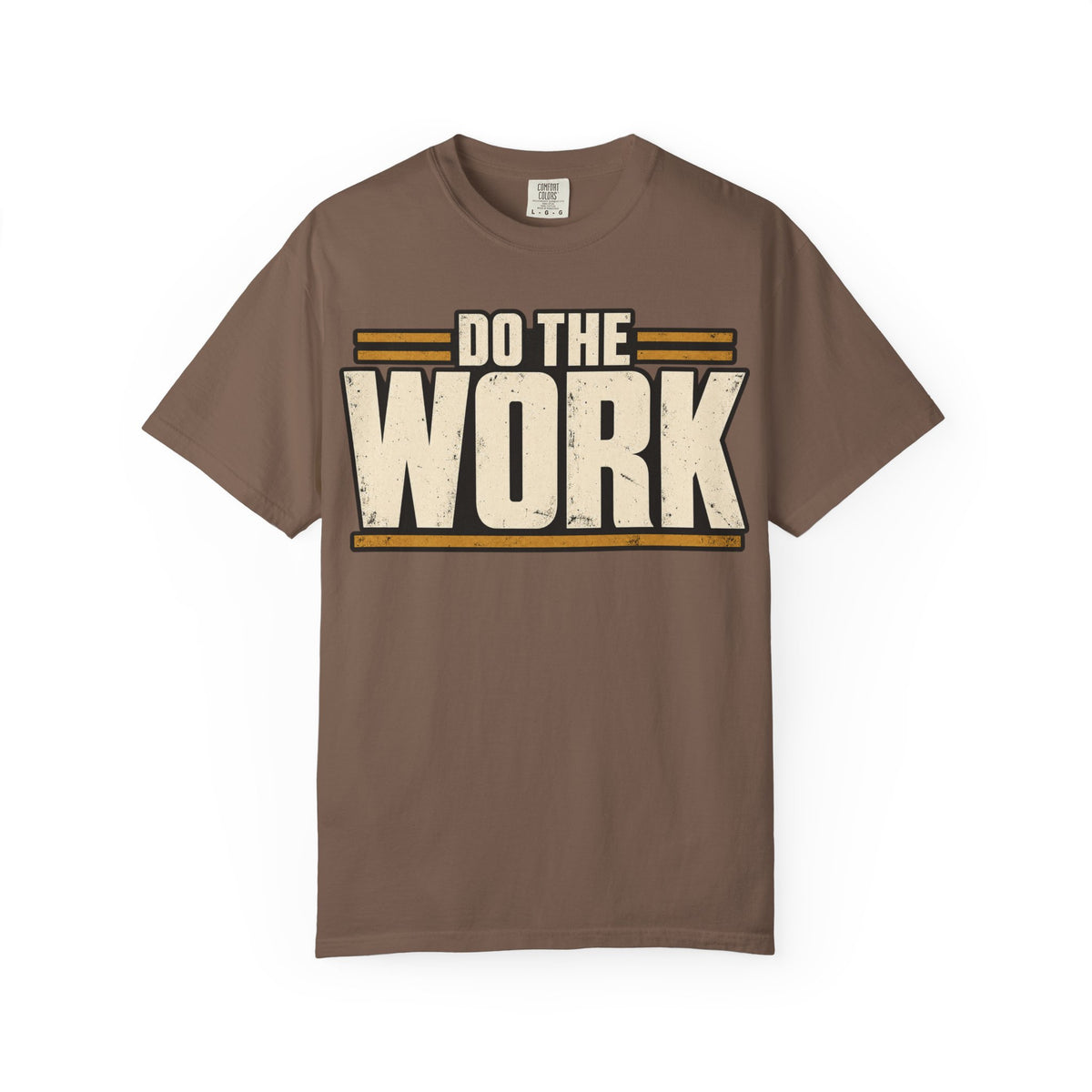 Do The Work T-shirt