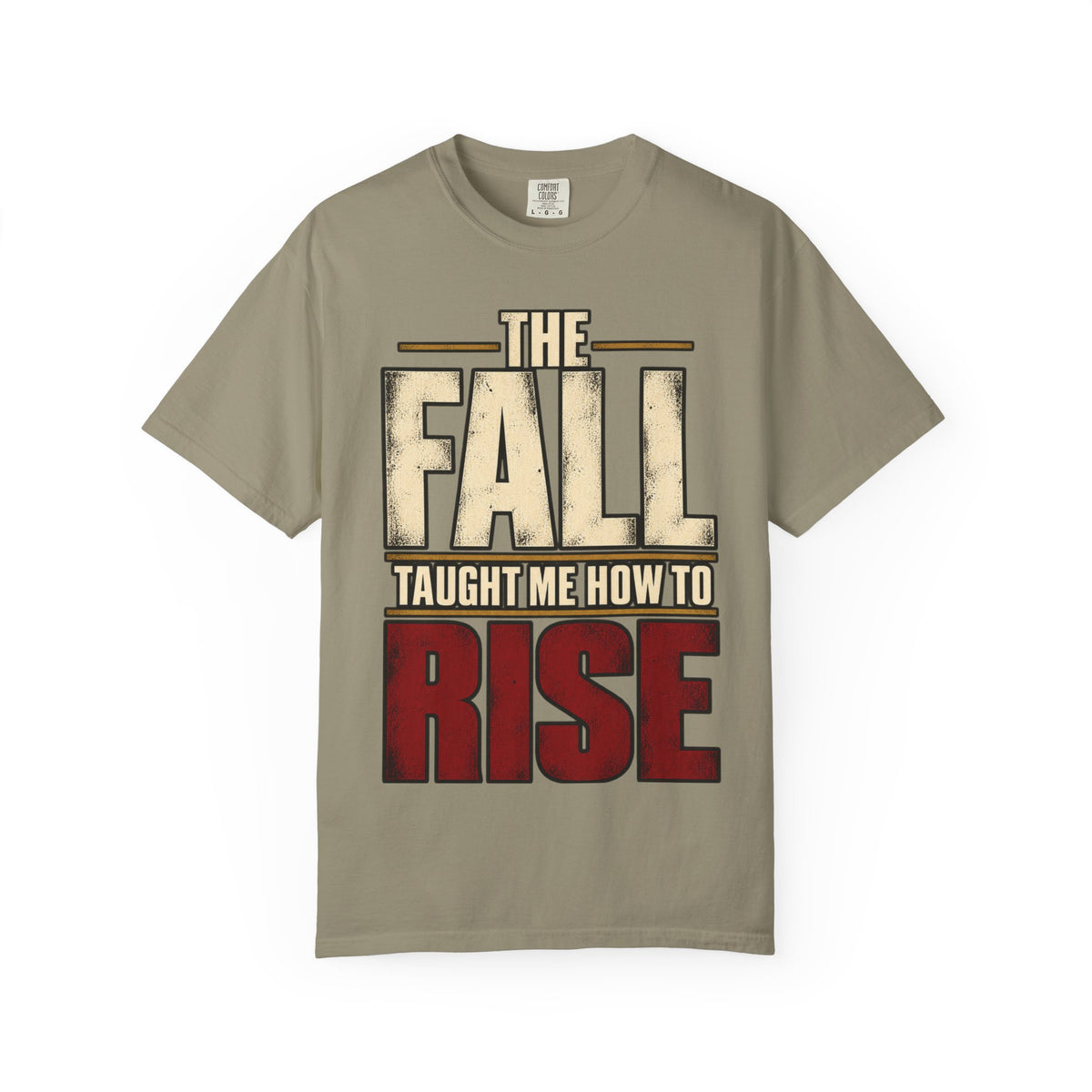The Fall Taught Me How To Rise T-shirt