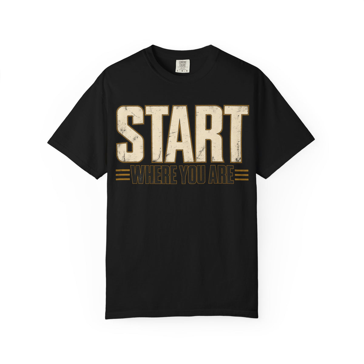 Start Where You Are T-shirt