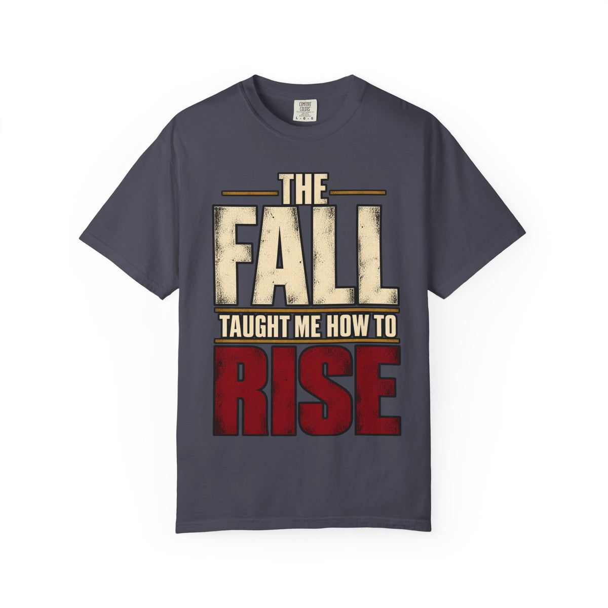 The Fall Taught Me How To Rise T-shirt