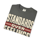 Standards Over Feelings T-shirt