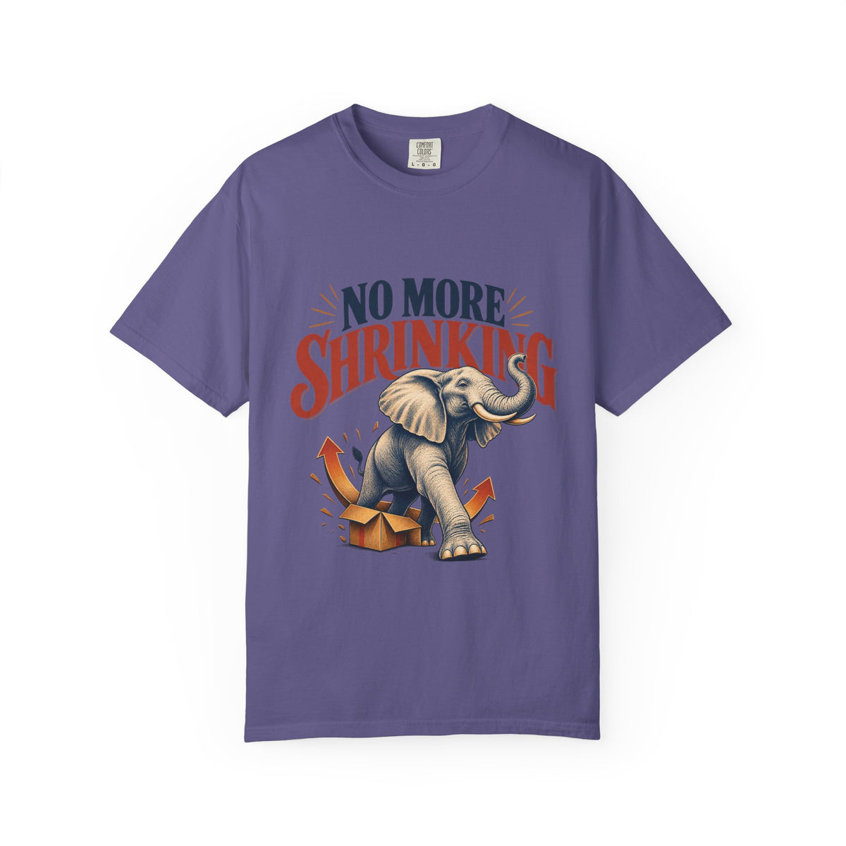 No More Shrinking T-shirt