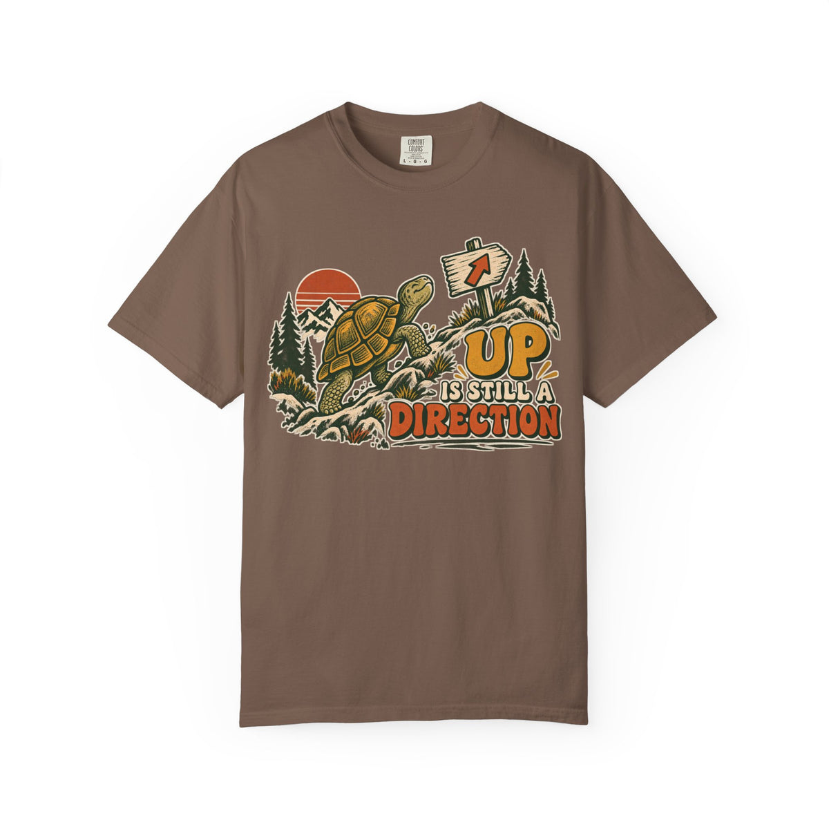 Up Is Still A Direction T-shirt