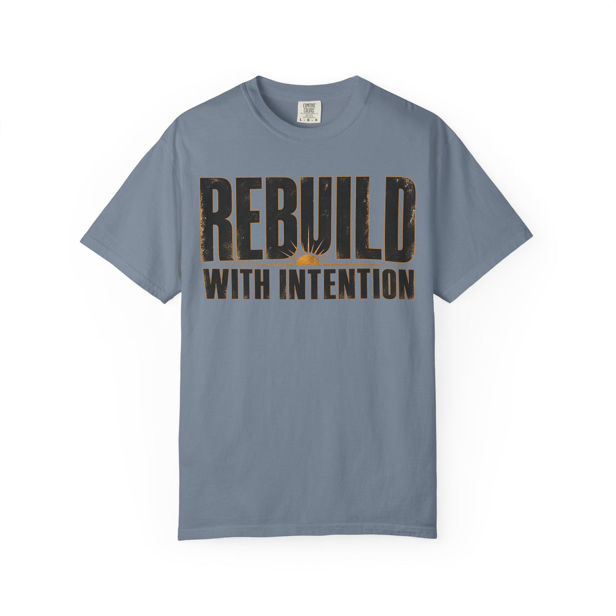 Rebuild With Intention T-shirt