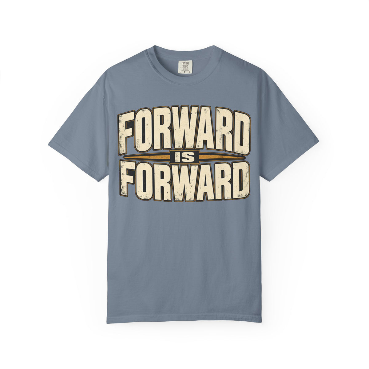 Forward is Forward T-shirt
