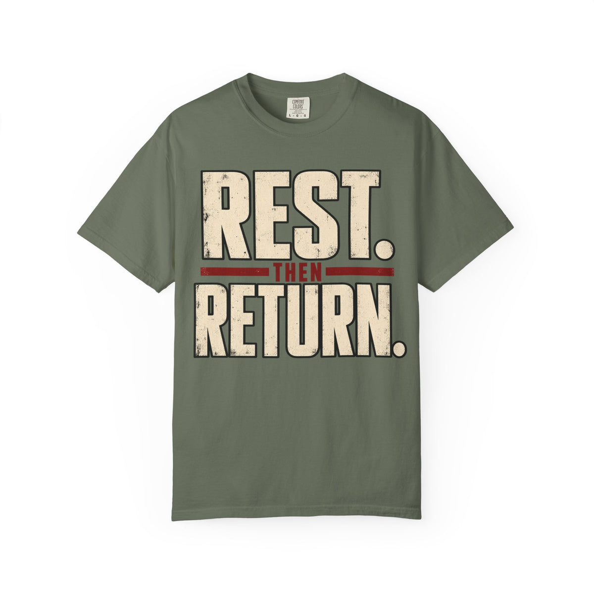 Rest Then Return T-shirt