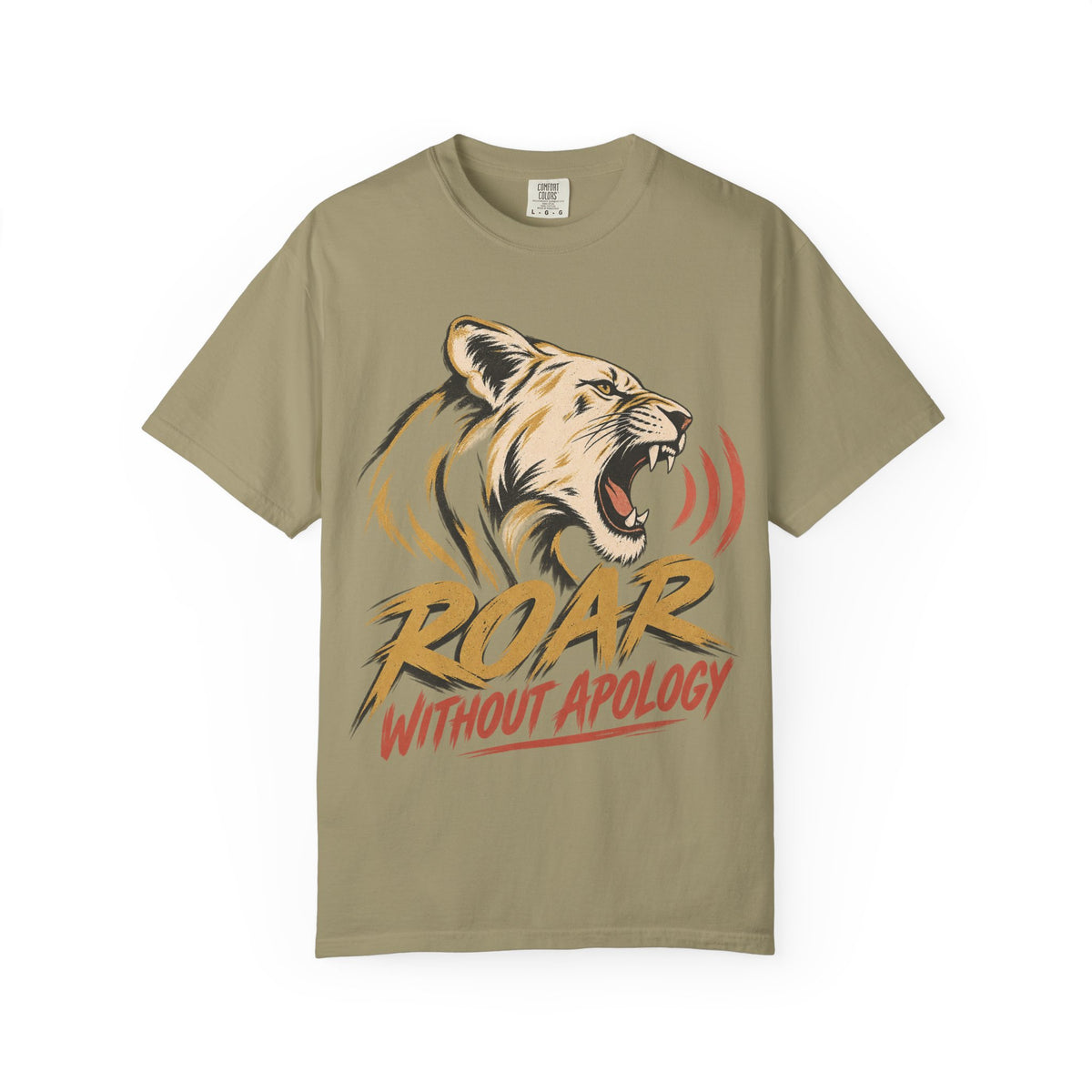 Roar Without Apology T-shirt