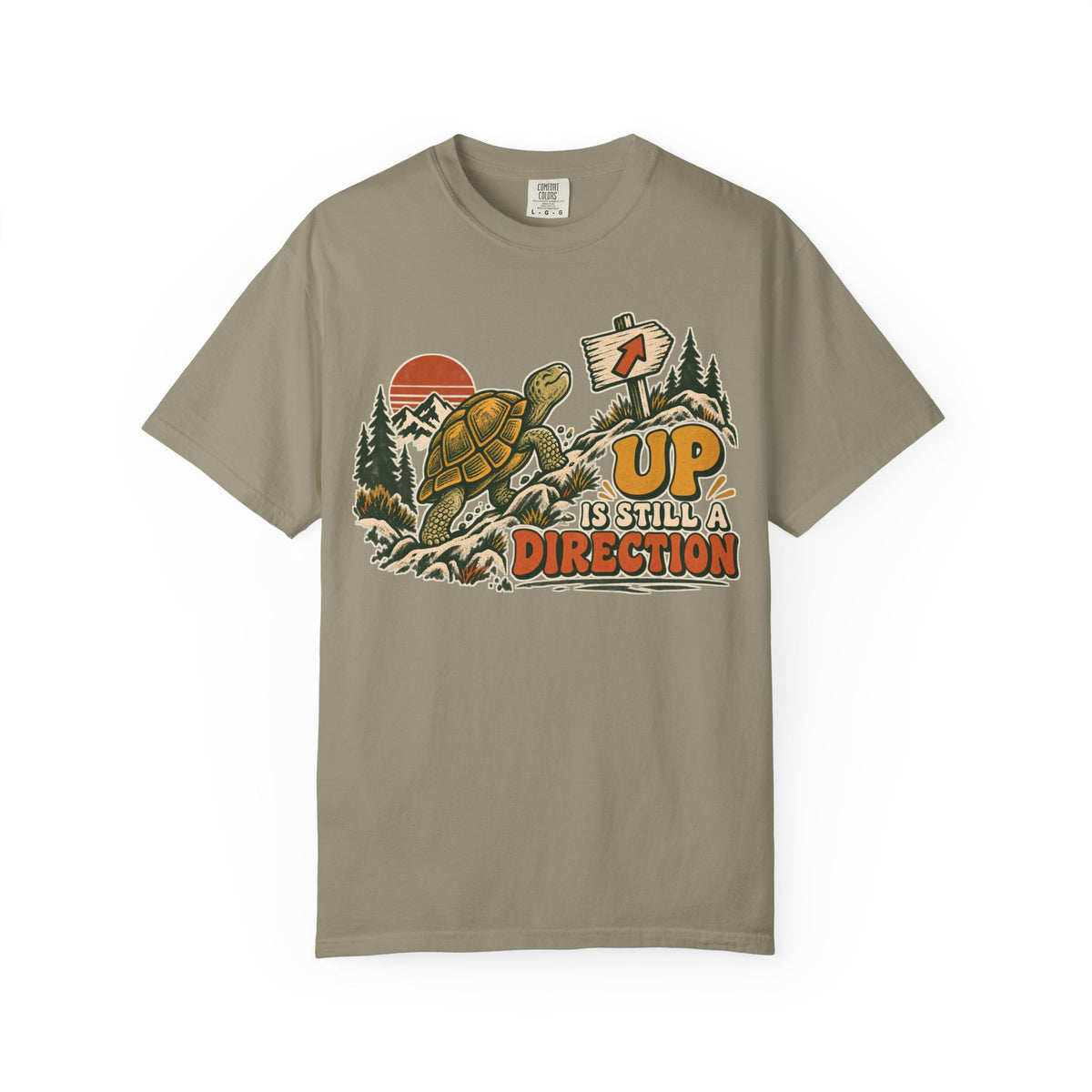Up Is Still A Direction T-shirt