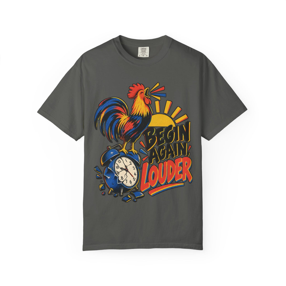 Begin Again Louder T-shirt