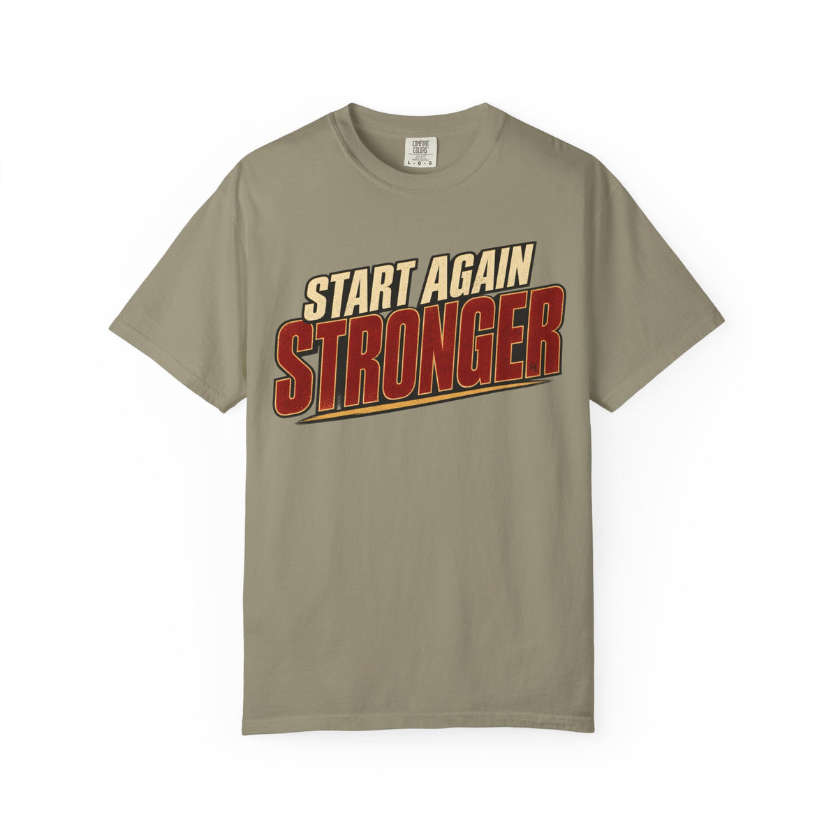 Start Again Stronger T-shirt
