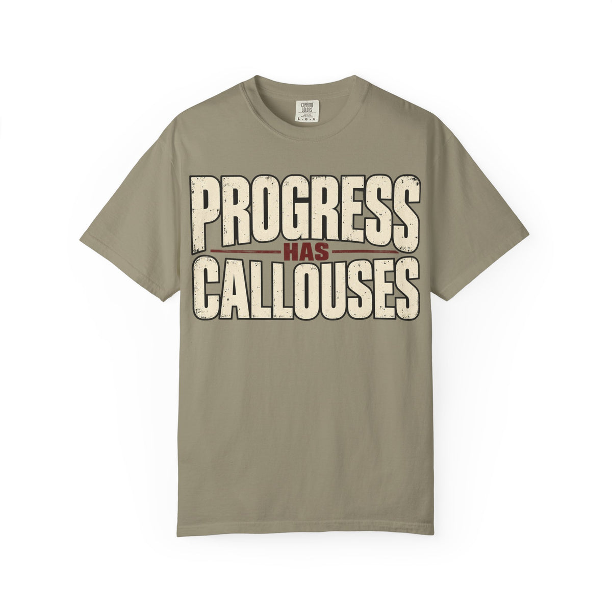 Progress Has Callouses T-shirt