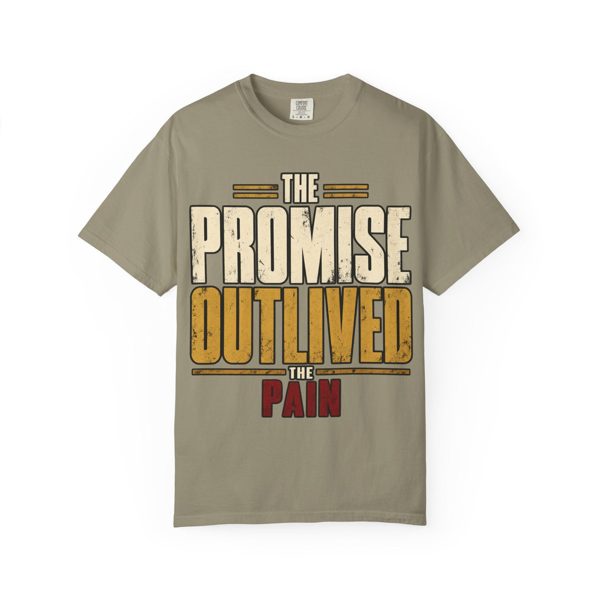 The Promise Outlived The Pain T-shirt
