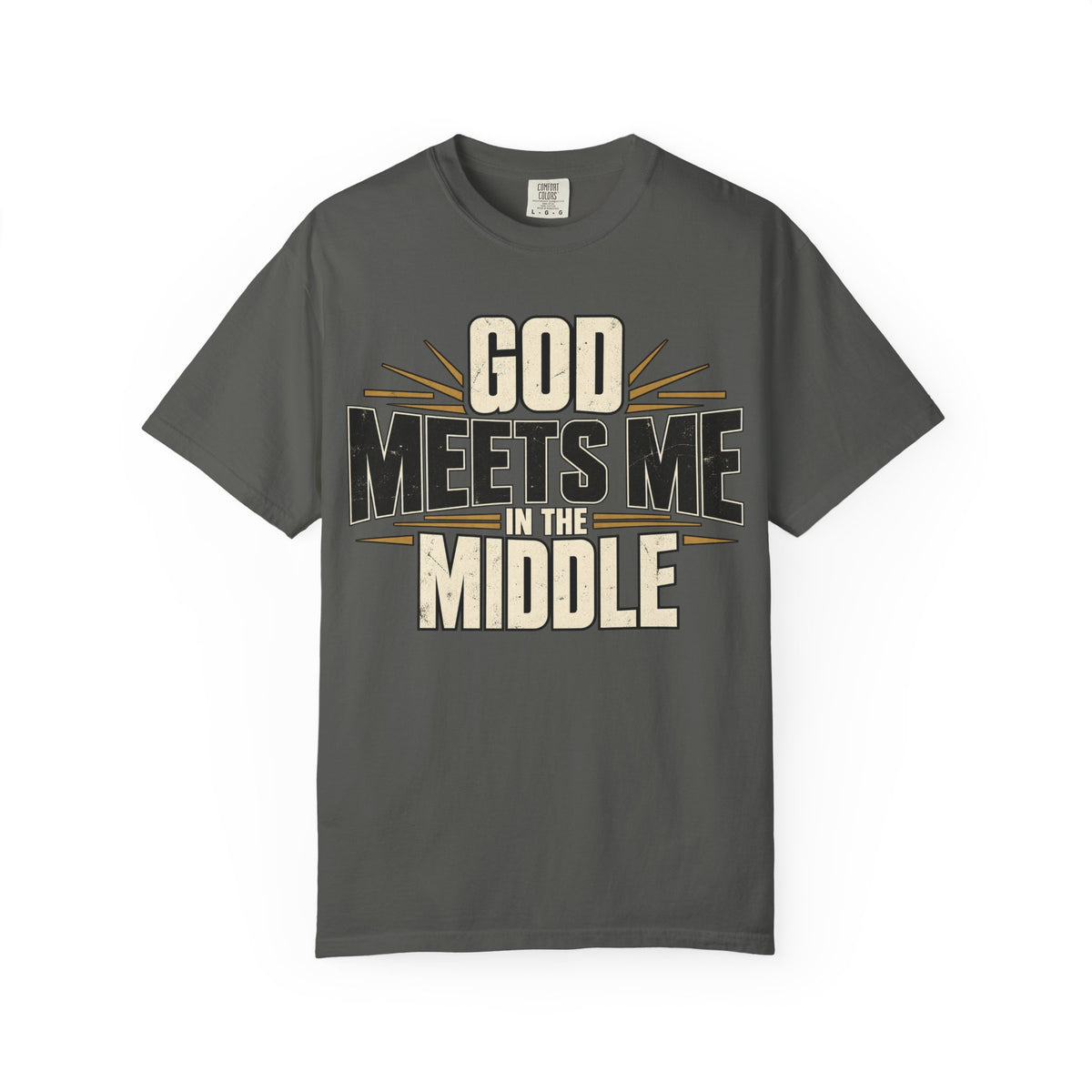God Meets Me In The Middle T-shirt