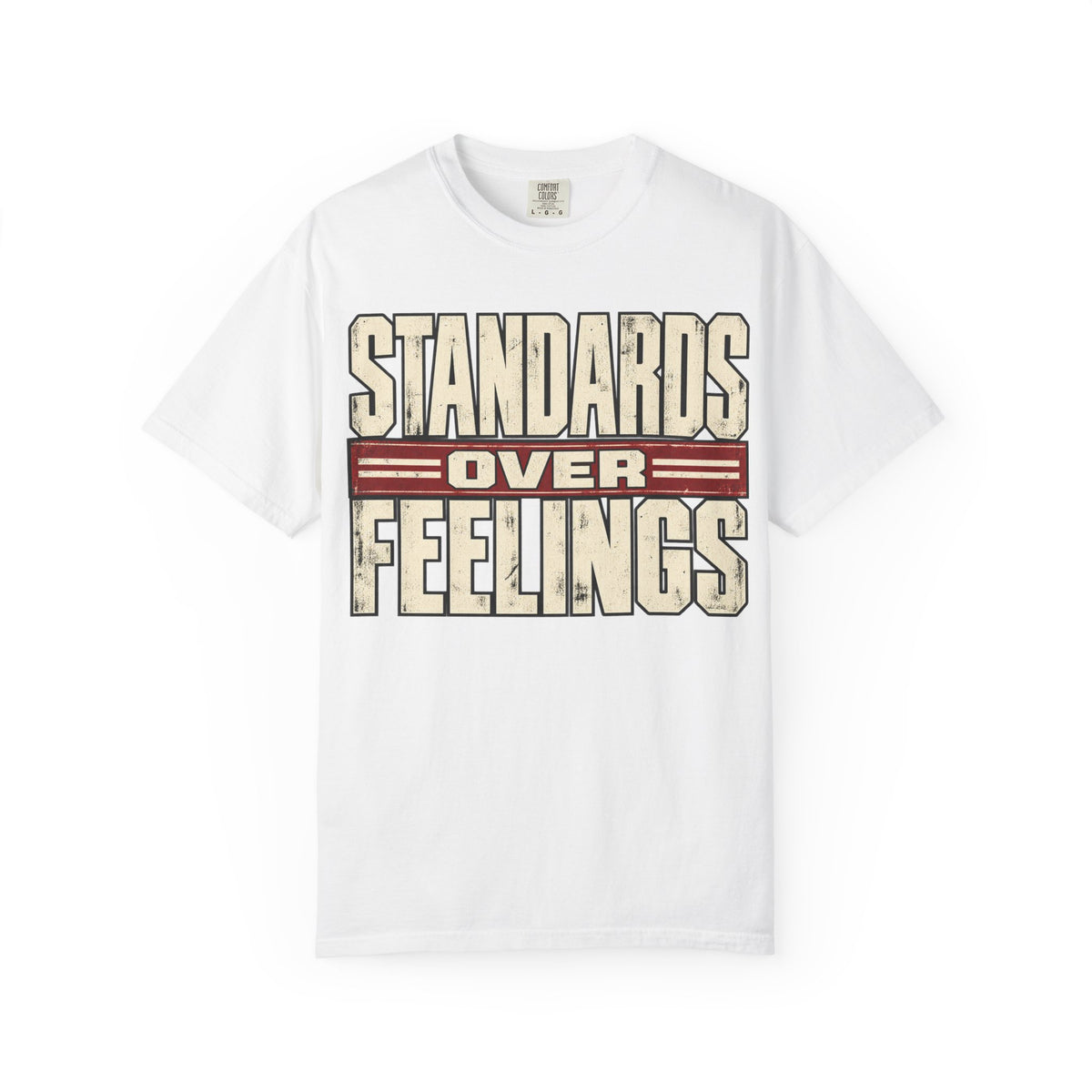 Standards Over Feelings T-shirt