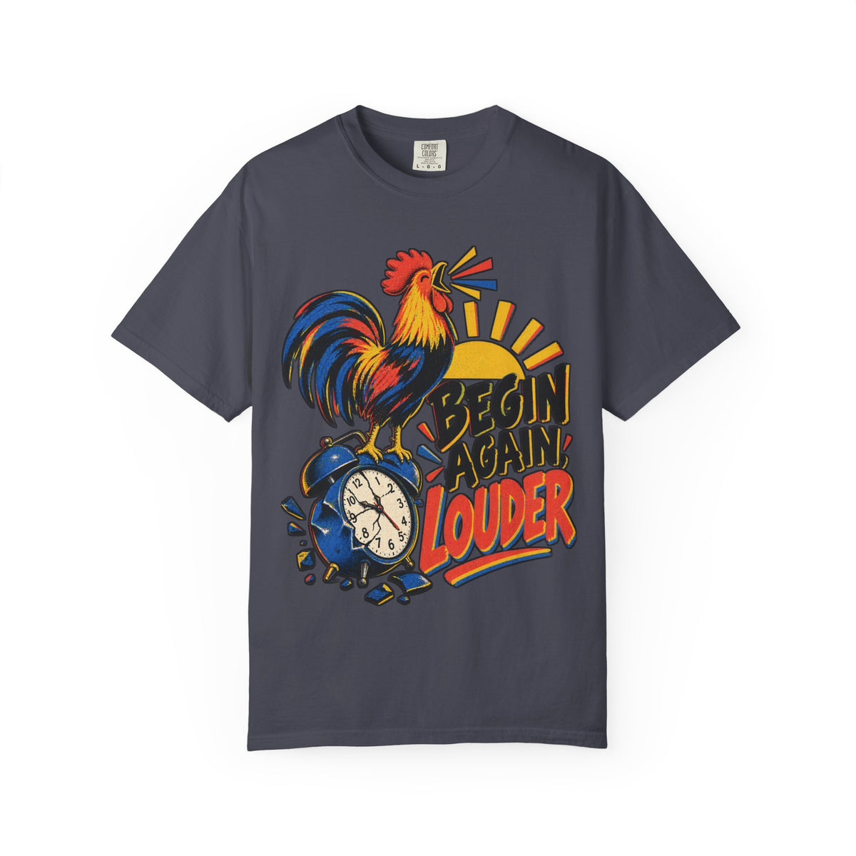 Begin Again Louder T-shirt