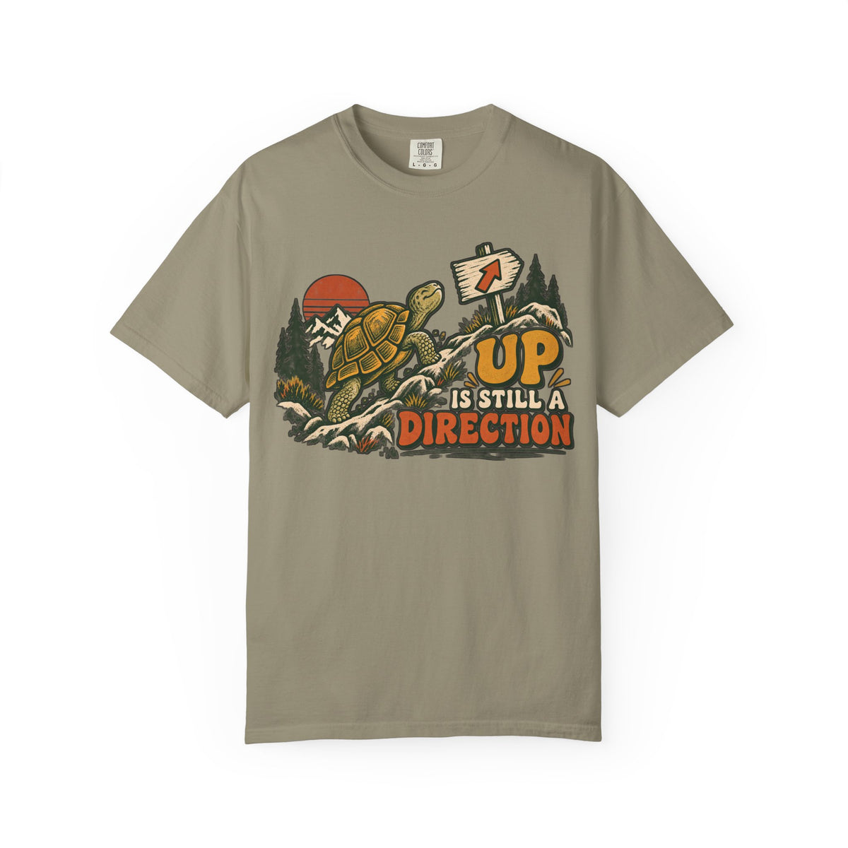Up Is Still A Direction T-shirt