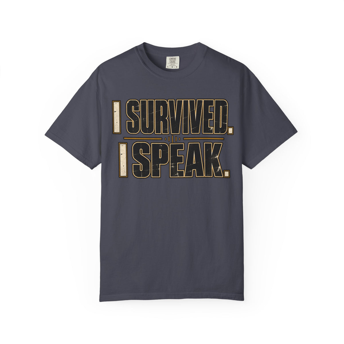 I Survived. I Speak. T-shirt