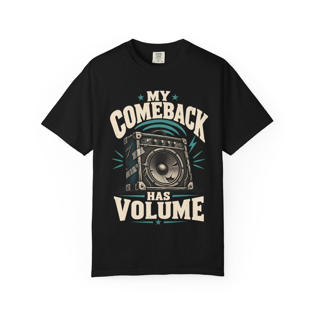 My Comeback Has Volume T-shirt