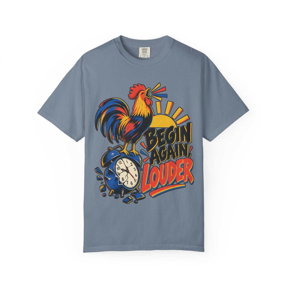 Begin Again Louder T-shirt