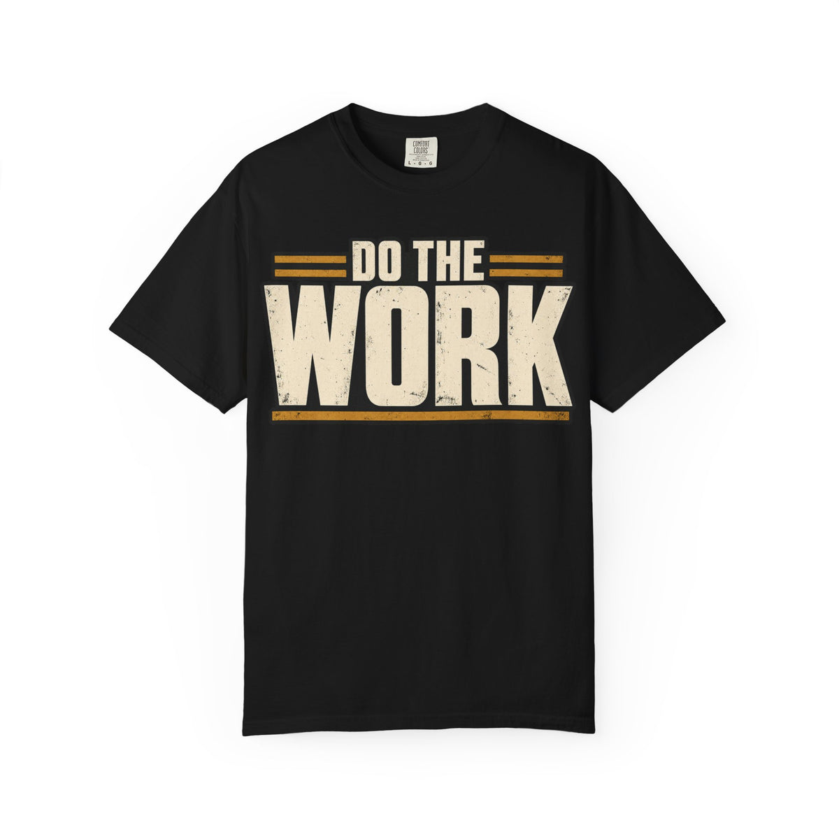 Do The Work T-shirt