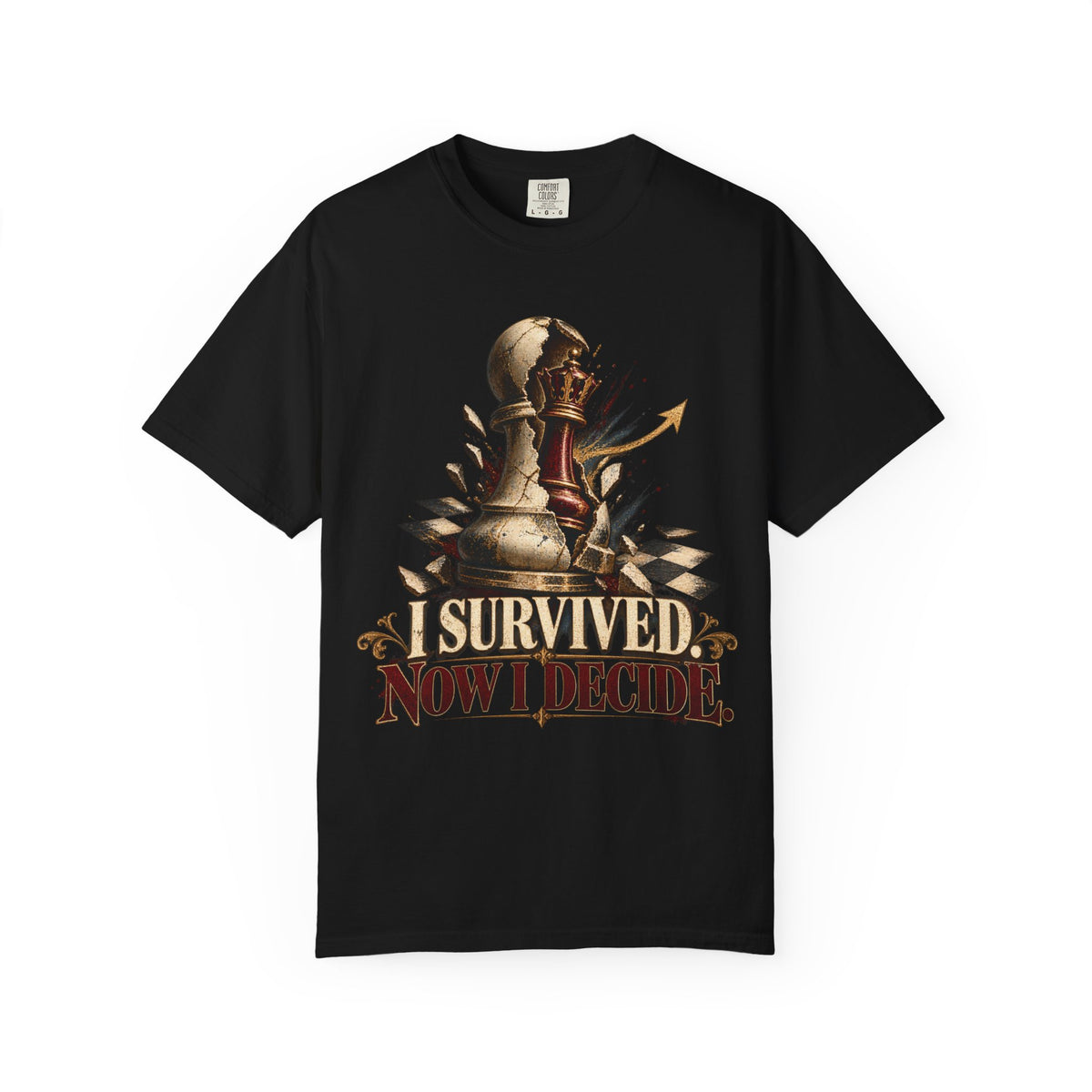 I Survived. Now I Decide. T-shirt