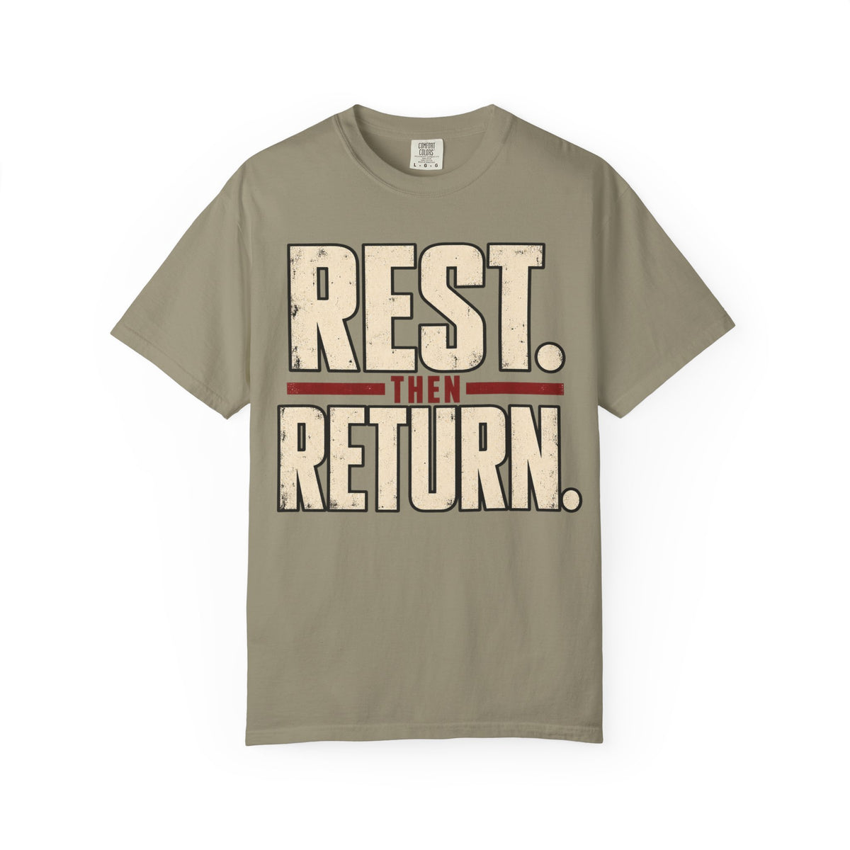 Rest Then Return T-shirt