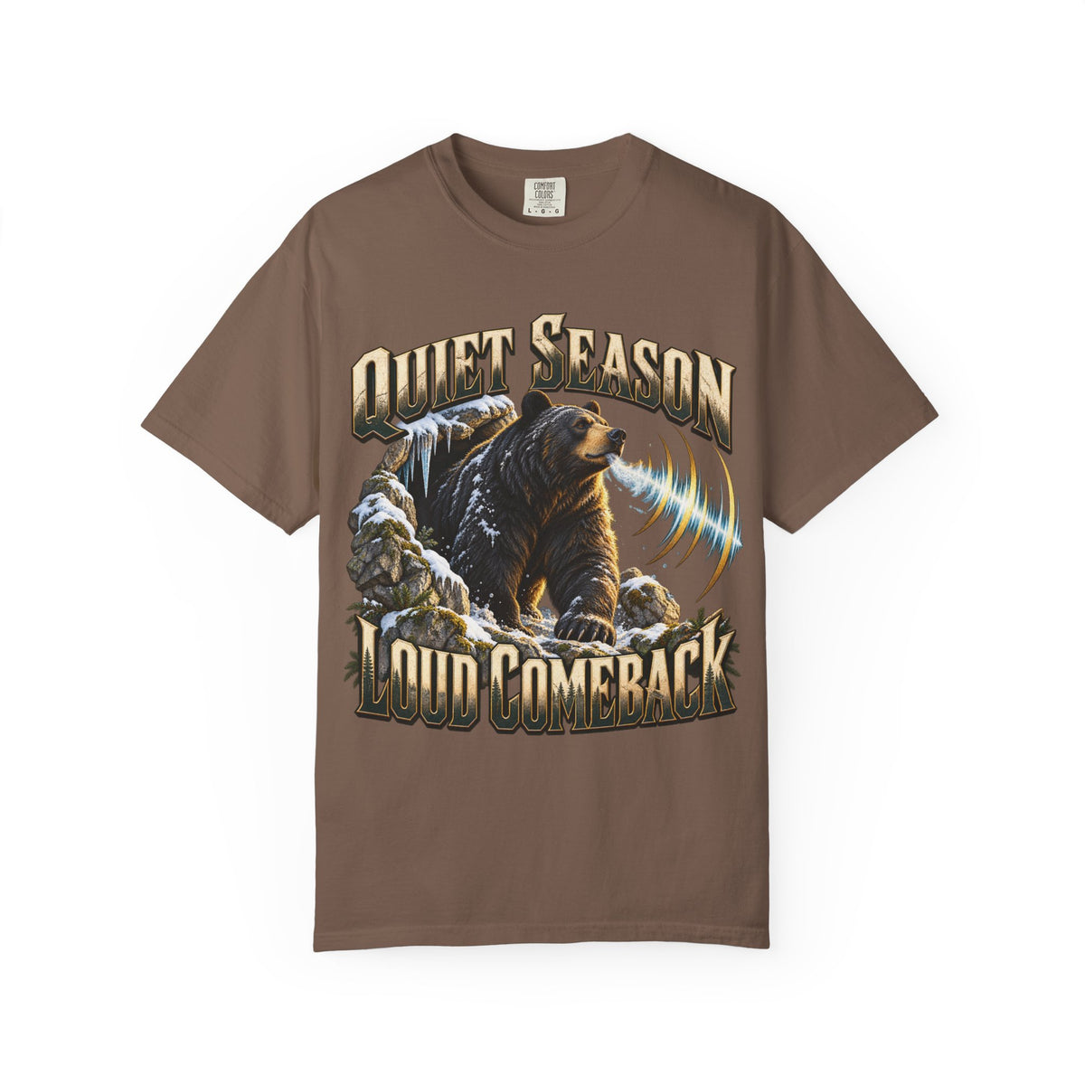 Quiet Season Loud Comeback T-shirt
