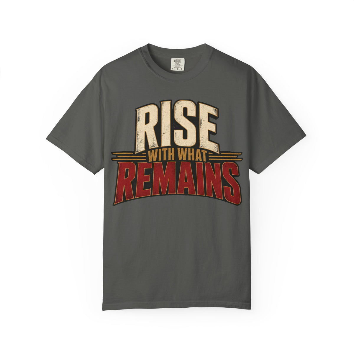 Rise With What Remains T-shirt