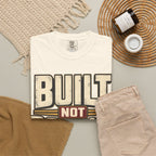 Built Not Bought T-shirt