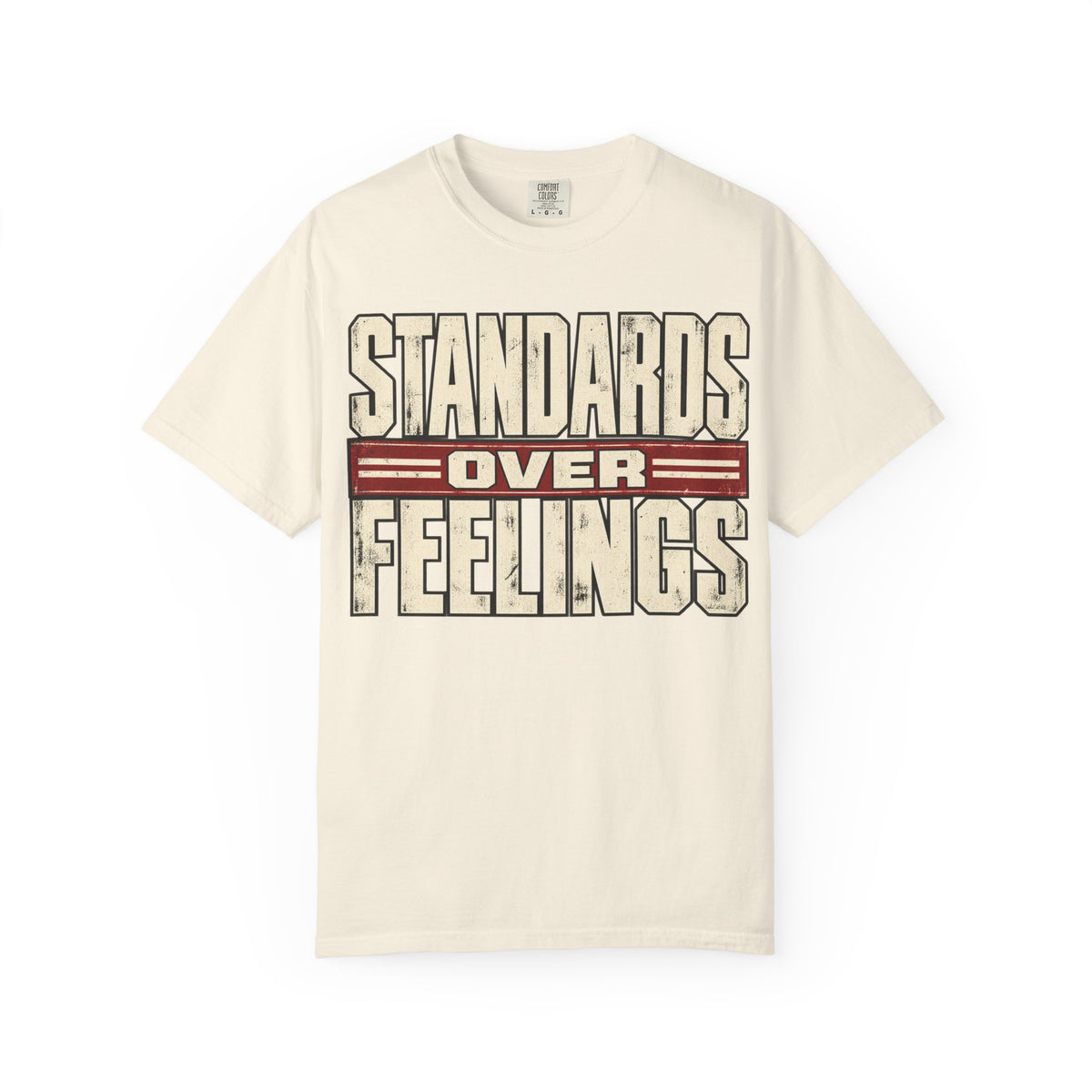 Standards Over Feelings T-shirt