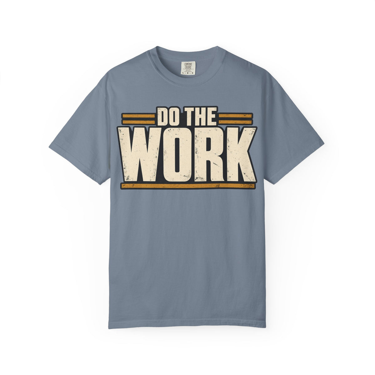 Do The Work T-shirt