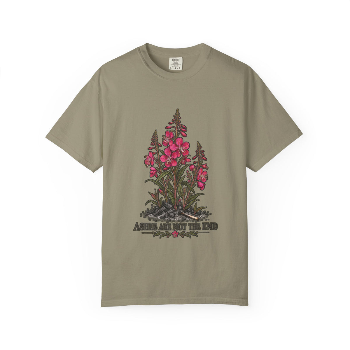 Ashes Are Not The End T-shirt