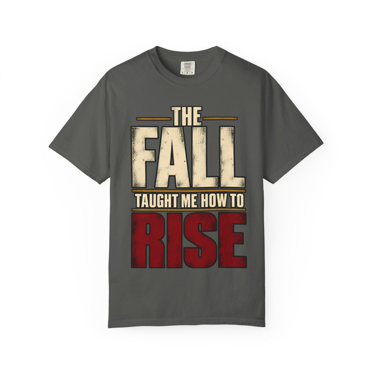 The Fall Taught Me How To Rise T-shirt